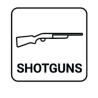 SHOTGUNS
